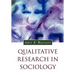 Qualitative Research in Sociology