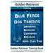 Golden Retriever Training By Blue Fence Dog Training Obedience - Commands Behavior - Socialize Hand Cues Too! Golden Retriever Training Book