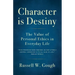 Character is Destiny: The Value of Personal Ethics in Everyday Life