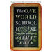 The One World Schoolhouse: Education Reimagined