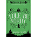 Yule Be Sorry: A Christmas Cozy Mystery (With Dragons)