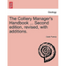 The Colliery Manager's Handbook ... Second edition, revised, with additions.