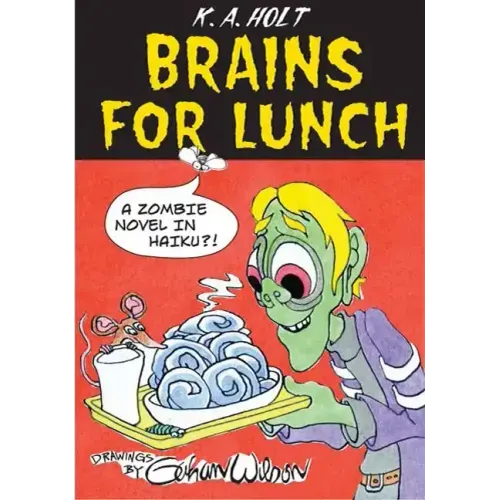 Brains for Lunch: A Zombie Novel in Haiku?!