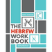 The Hebrew Workbook: Writing Exercises for Block and Cursive Script: Writing Exercises for