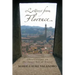 Letters from Florence: Observations on the Inner Art of Travel