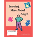 Learning More about Anger