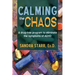 Calming the Chaos: A Drug-Free Program to Eliminate the Symptoms of ADHD