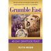 Grumble Fast: 40-Day Gratitude Feast