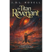 The Titan Revenant: An Epic Fantasy Novel (Ranger of the Titan Wilds, Book 5)