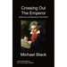Crossing Out The Emperor