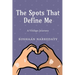 The Spots That Define Me