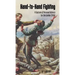 HAND-TO-HAND FIGHTING A System Of Personal Defence For The Soldier (1918)