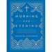 Morning and Evening: Updated Language Edition (an Updated, Modern-Language Edition with Two Daily Devotionals Per Day)