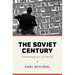 The Soviet Century: Archaeology of a Lost World
