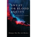 Sweat or Blood Equity: Strategize Your Dive into Business