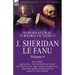 The Collected Supernatural and Weird Fiction of J. Sheridan Le Fanu: Volume 4-Including One Novel, 'The Wyvern Mystery, ' One Novelette, 'Mr. Justice