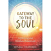 Gateway to the Soul: Exploring our Hidden Potentials