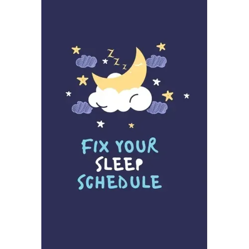 Fix your sleep schedule: 21 Days of fixing your sleep schedule