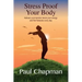 Stress Proof Your Body: Release Your Tension, Boost Your Energy and Feel Fantastic Every Day