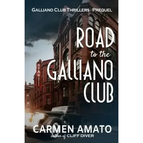 Road to the Galliano Club: Tales from the Roaring Twenties