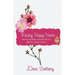 Raising Happy Hearts: Empower your children to flourish in life and fulfill their God-given destinies!