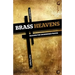 Brass Heavens: Reasons for Unanswered Prayer