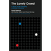 The Lonely Crowd: A Study of the Changing American Character
