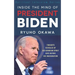 Inside the Mind of President Biden