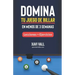 Domina tu Juego de Billar en Menos de 3 Semanas: Lecciones; Consejos + Ejercicios