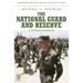 The National Guard and Reserve: A Reference Handbook