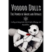 Voodoo Dolls: Creating and Using Voodoo Dolls for Spells, Blessings, and Manifestations