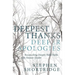 Deepest Thanks, Deeper Apologies: Reconciling Deeply Held Faith with Honest Doubt