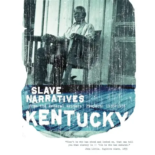 Kentucky Slave Narratives