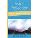 Astral Projection for Beginners