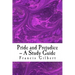Pride and Prejudice -- A Study Guide