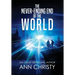 The Never-Ending End of the World