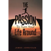 The Passion to Turn Your Life Around