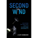 Second Wind: Decisions the Resilient Make to Overcome Adversity