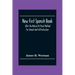 New First Spanish Book, After The Natural Or Direct Method For Schools And Self-Instruction