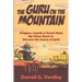 The Guru on the Mountain: Chiggers, Lizards & Desert Heat: My Vision Quest to Discover the Source of Spirit