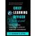 Chief e-Learning Officer in the Era of Speed: Digital Learning Strategies to Speed up Workforce Performance