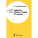 Adaptive Markov Control Processes