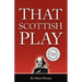 That Scottish Play