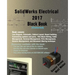 SolidWorks Electrical 2017 Black Book (Colored)