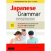 Japanese Grammar: A Workbook for Self-Study: Essential Sentence Patterns for Everyday Communication (Free Online Audio)