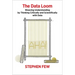The Data Loom: Weaving Understanding by Thinking Critically and Scientifically with Data