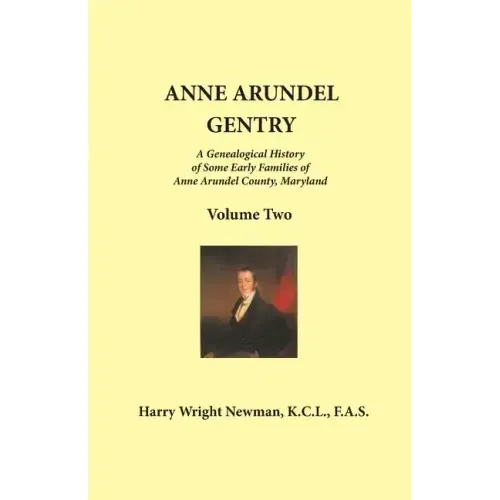 Anne Arundel Gentry: Volume 2