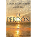 El Perdon: Como Camino a la Liberacion y Felicidad