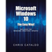 Microsoft Windows 10: The Easy Way!