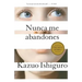 Nunca Me Abandones / Never Let Me Go
